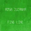 Rosa Zuzanka - Fine Line - Single